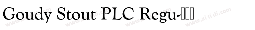 Goudy Stout PLC Regu字体转换